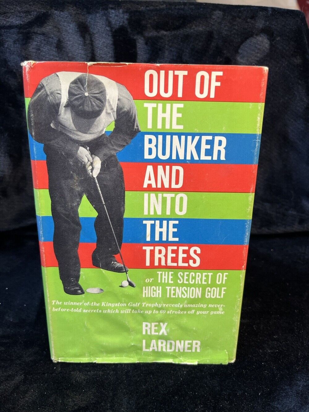 Out of the Bunker and into the Trees By Rex Lardner 1960 1st Edition Hardcover